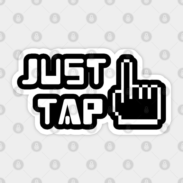 Just Tap Sticker by FromBerlinGift